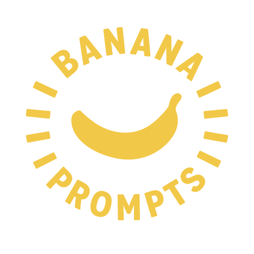 Banana Prompts